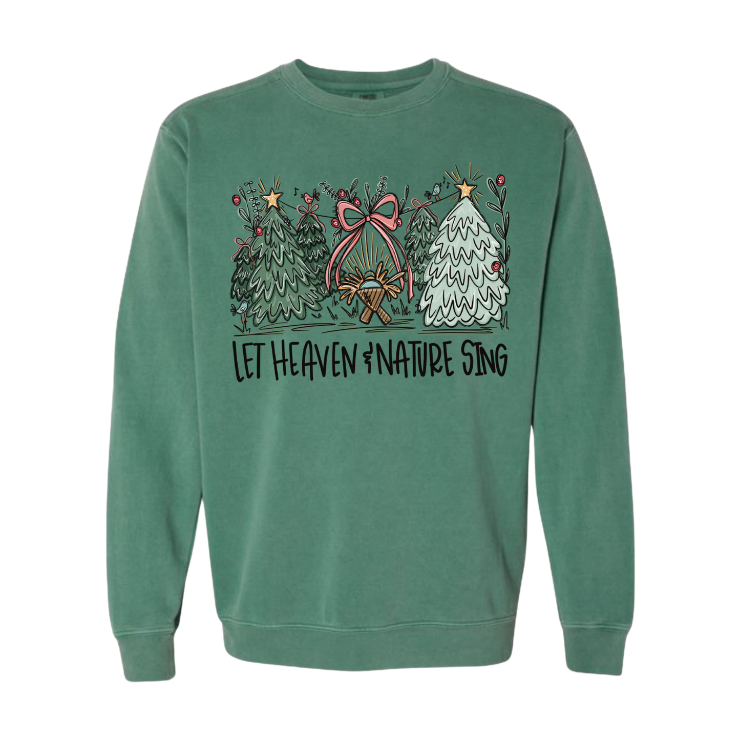 “Let Heaven & Nature Sing” Sweatshirt