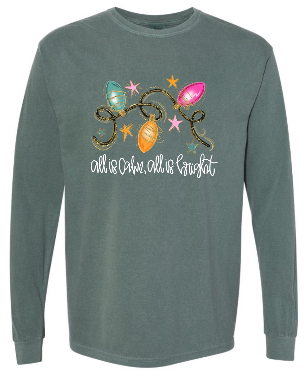 “All is calm, all is bright” Long sleeve Tee