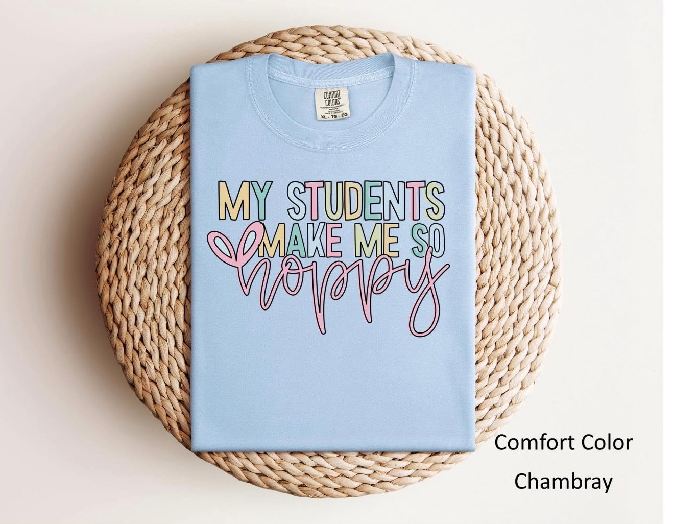 “My students make me hoppy” Tee