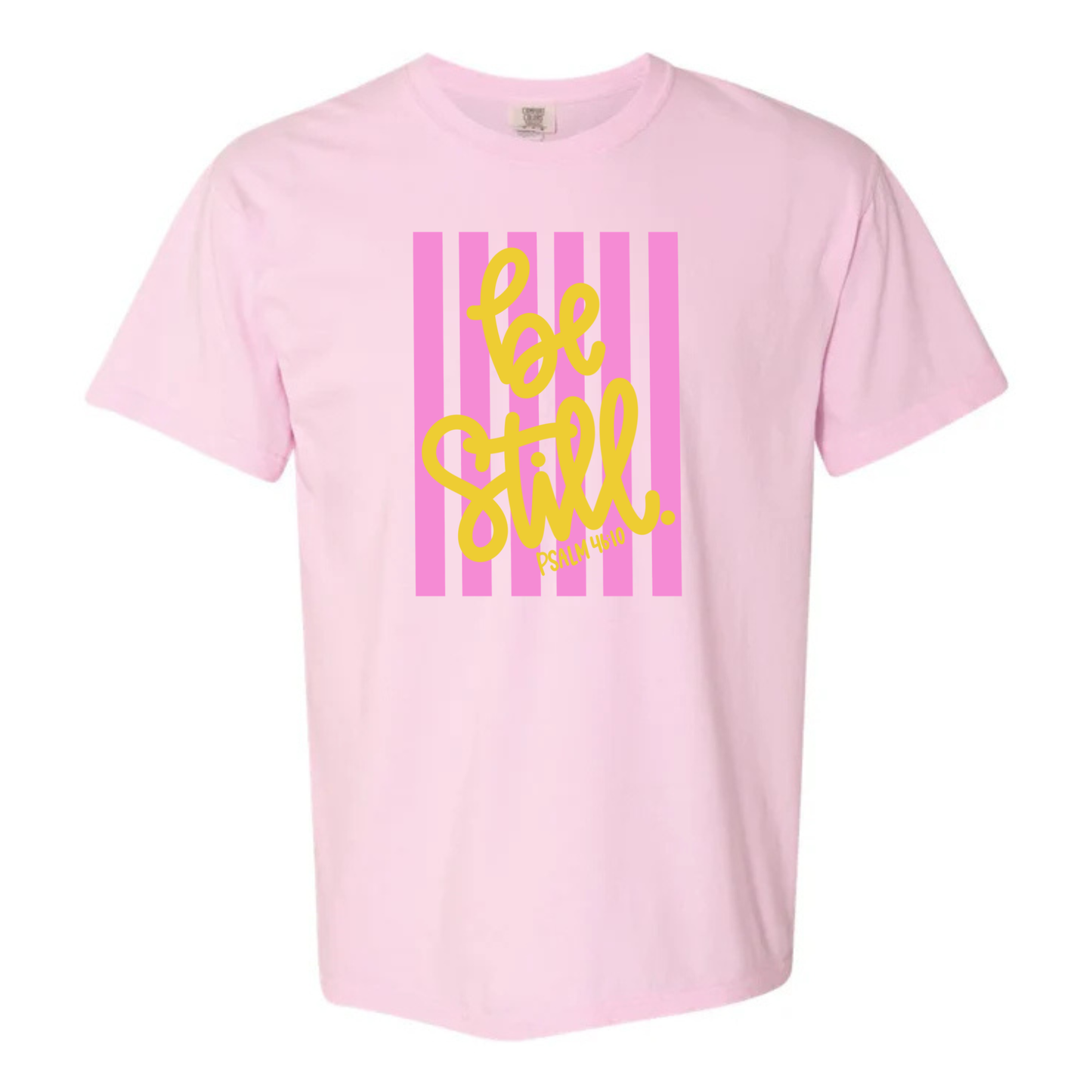 “Be Still” Tee