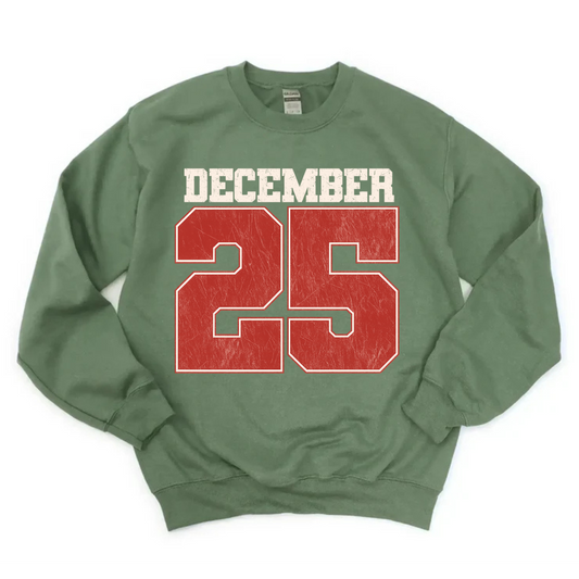 December 25 Sweatshirt