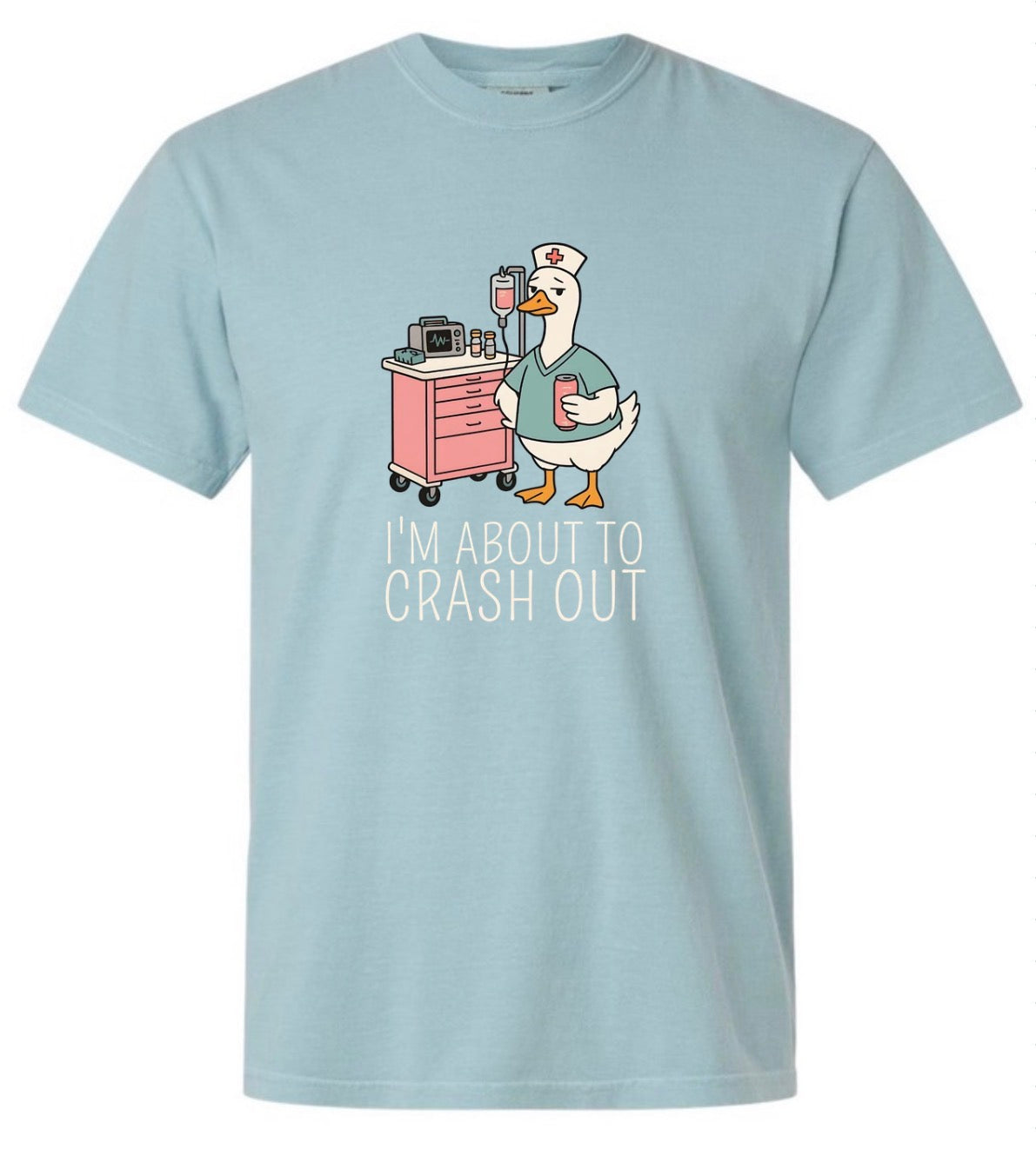 Crashing Out Nurse Tee