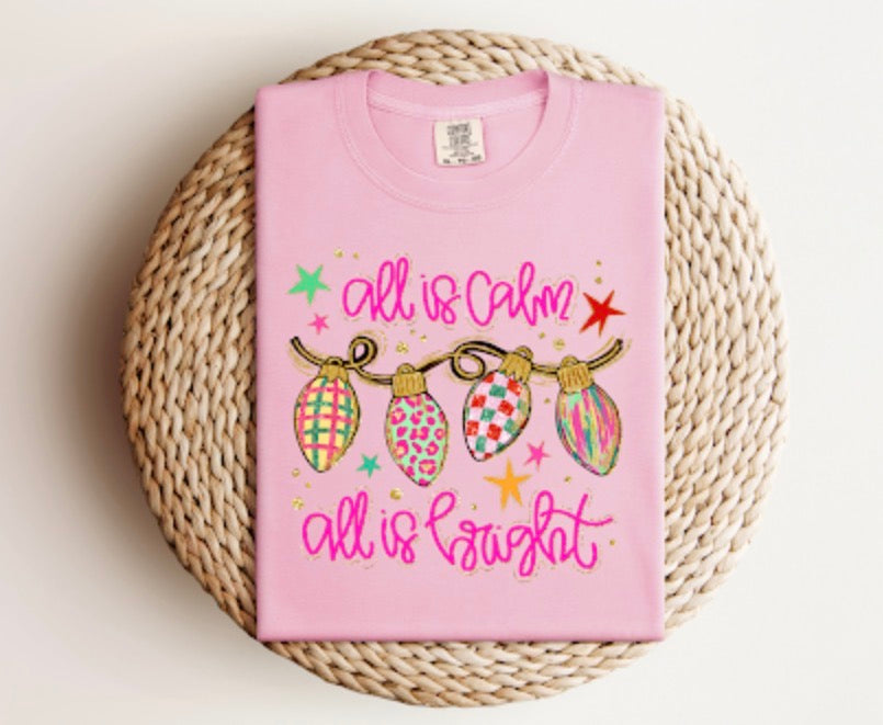 All is calm, all is bright (pink) Tee