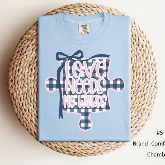 “Love Needs No Words” Tee