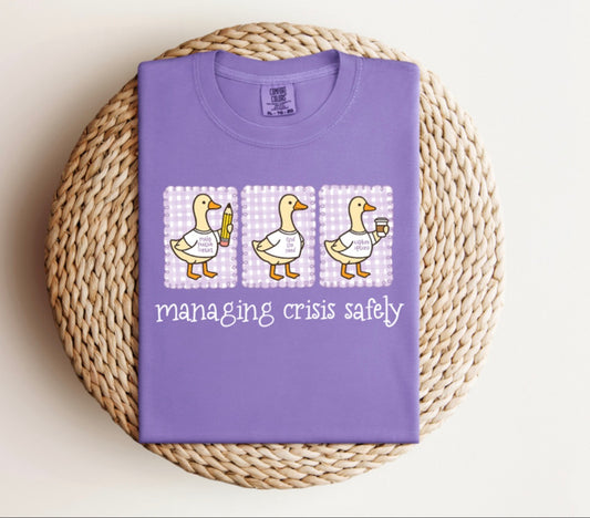Managing Crisis Safely Tee