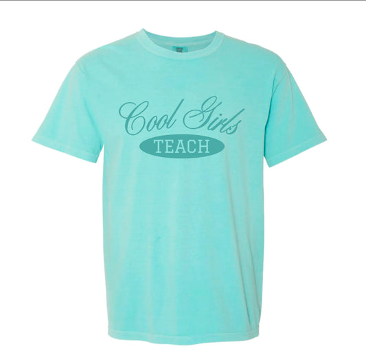 “Cool Girls Teach" Tee