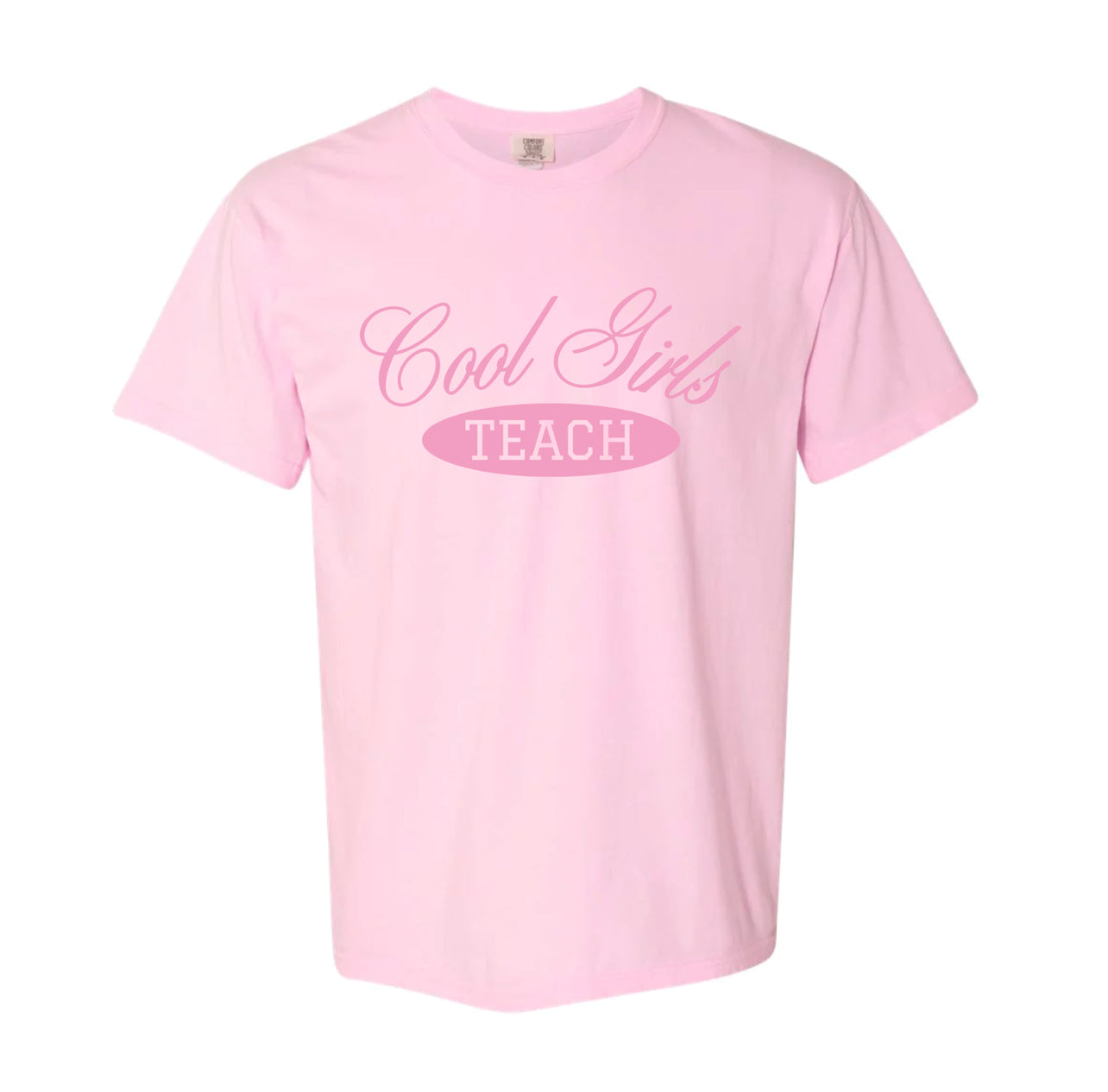 “Cool Girls Teach" Tee