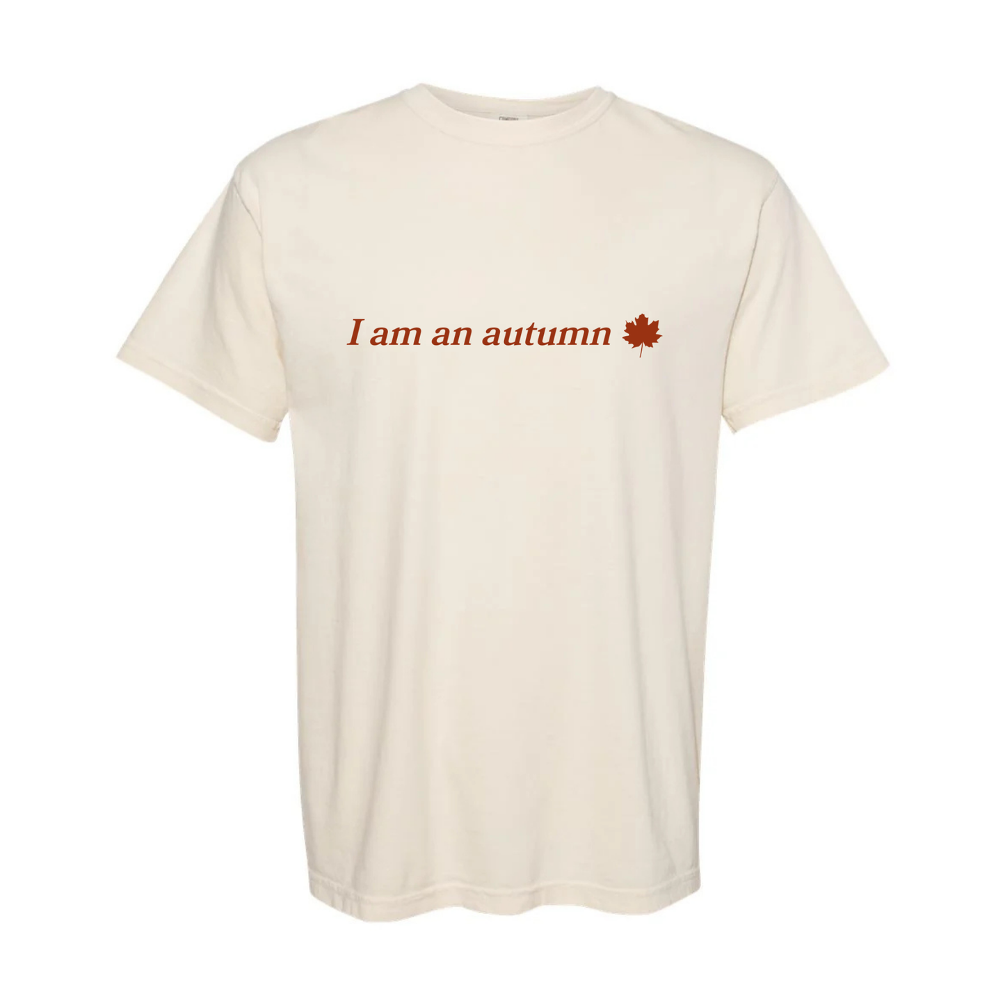 “I am an autumn” Tee