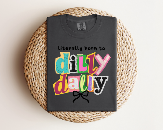 Dilly Dally Tee