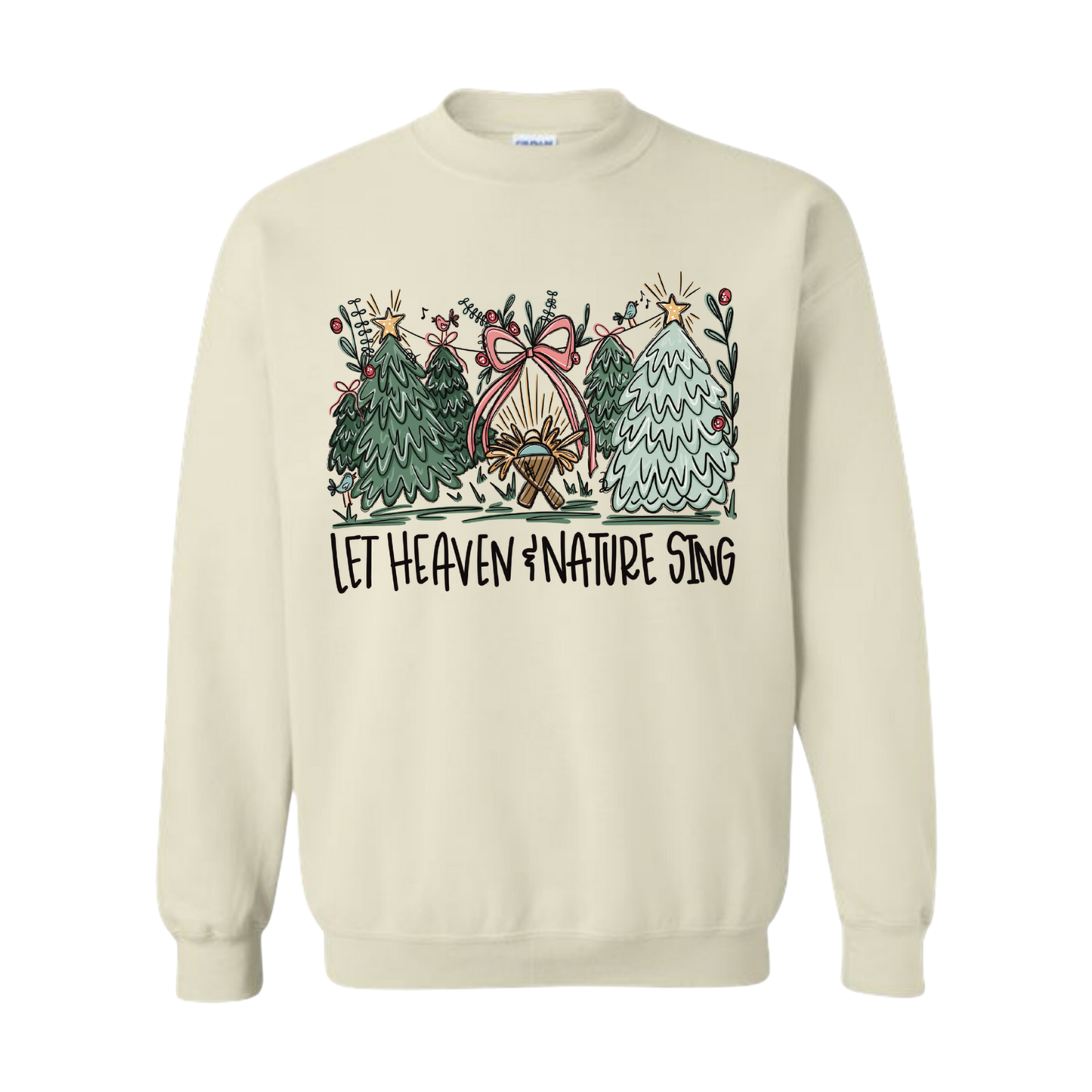 “Let Heaven & Nature Sing” Sweatshirt