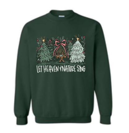 “Let Heaven & Nature Sing” Sweatshirt