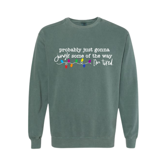 “Jingle some of the way” Sweatshirt