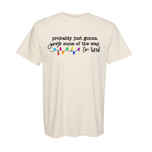 “Jingle some of the way” Tee