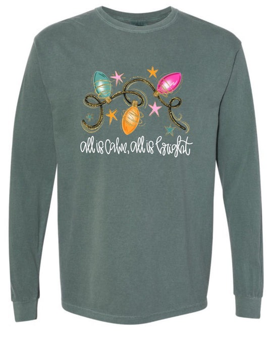 “All is calm, all is bright” Long sleeve Tee