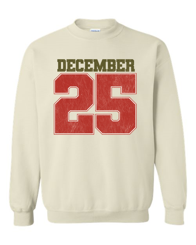 December 25 Sweatshirt