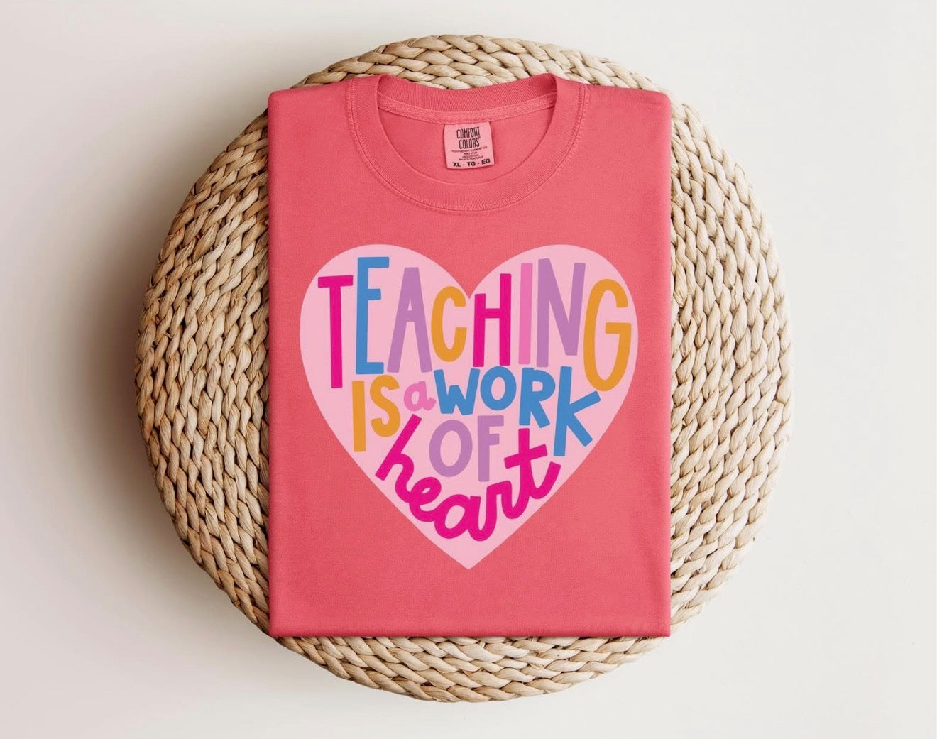 “Teaching is a work of heart” Tee