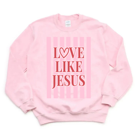 Love Like Jesus Striped Sweatshirt