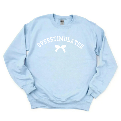 “Overstimulated” Bow Sweatshirt