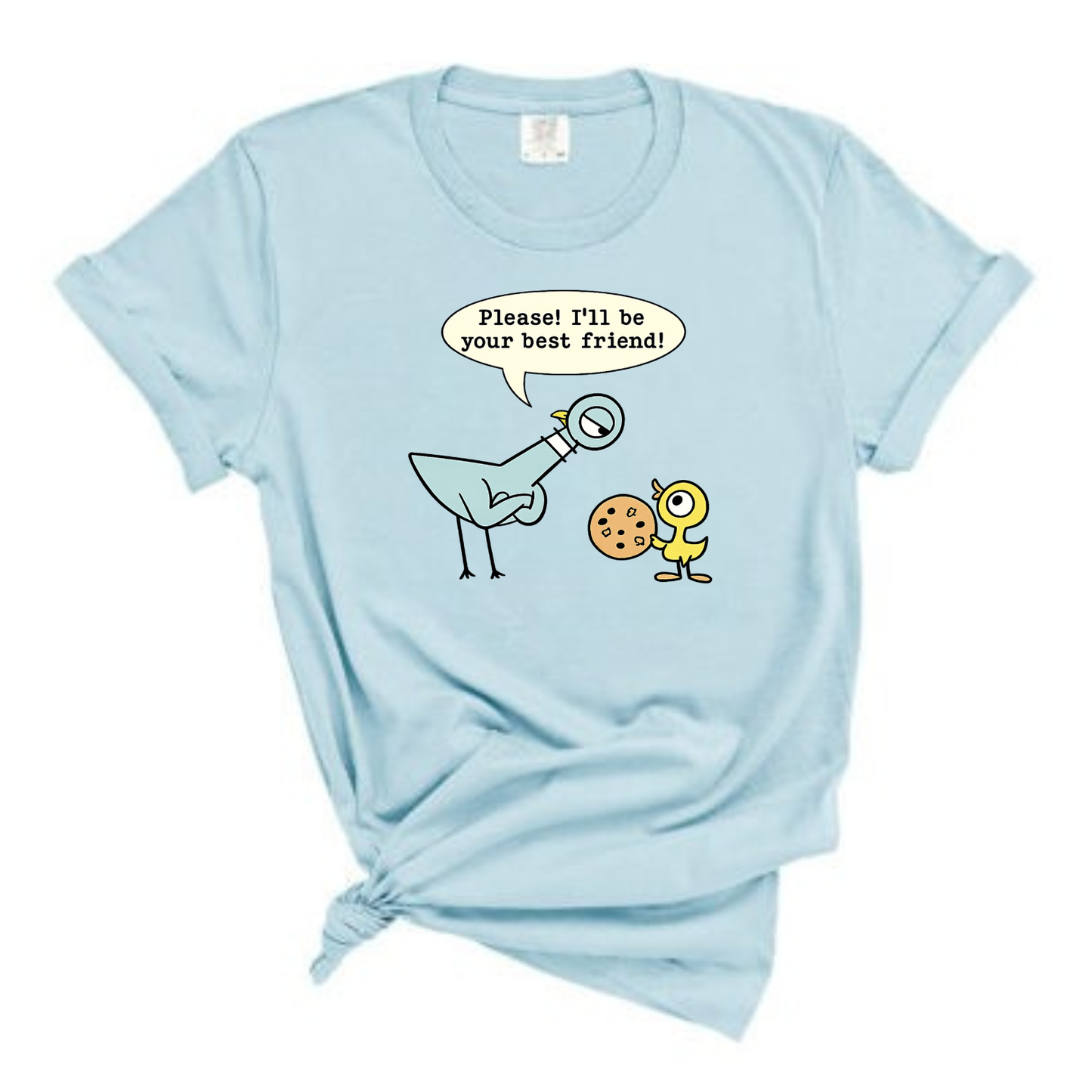 “Please! I’ll be your best friend!” Tee