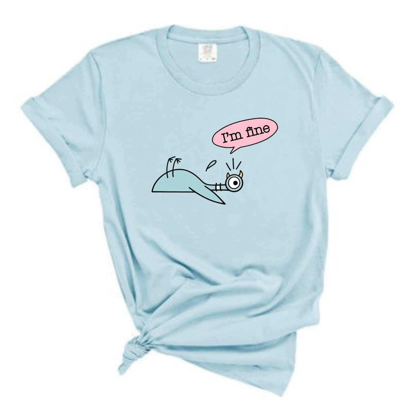 “I’m fine” Pigeon Tee