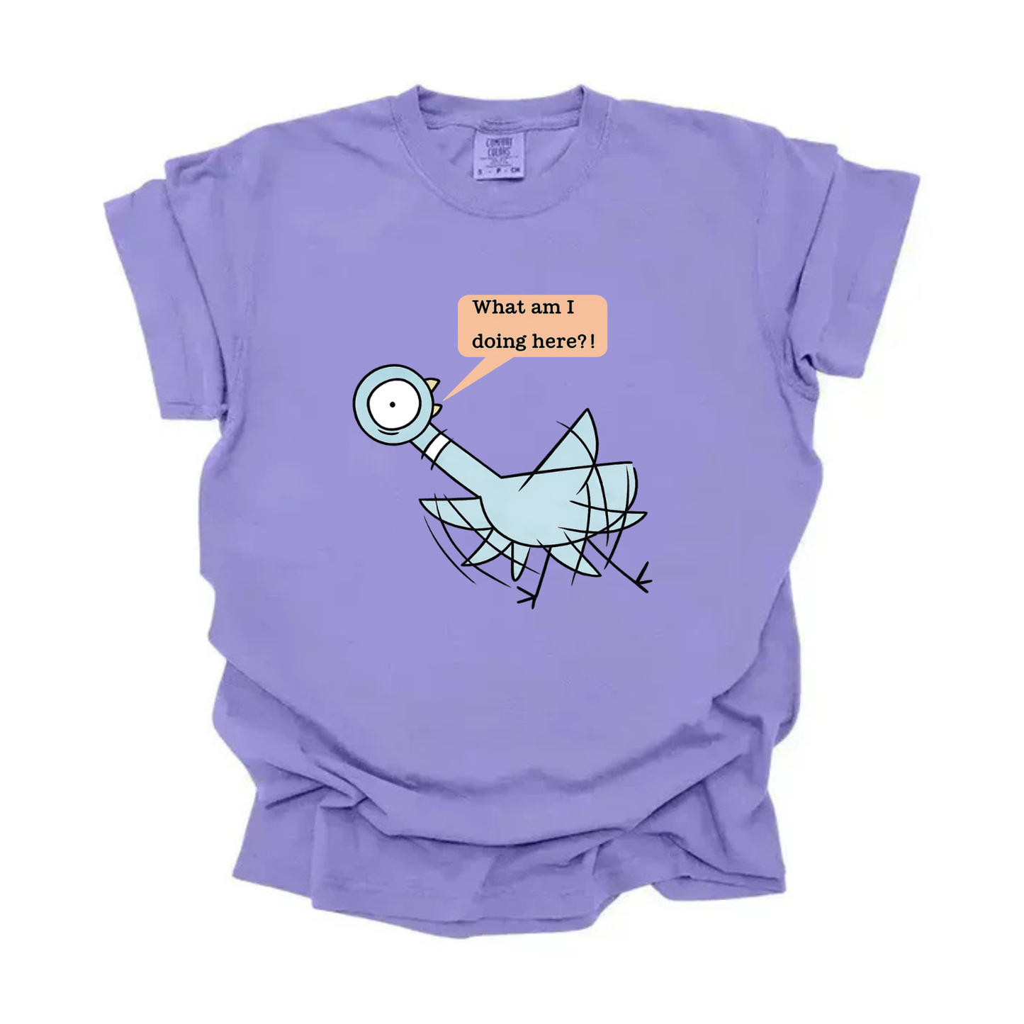 “What am I doing here” Pigeon Tee