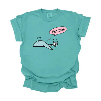 “I’m fine” Pigeon Tee