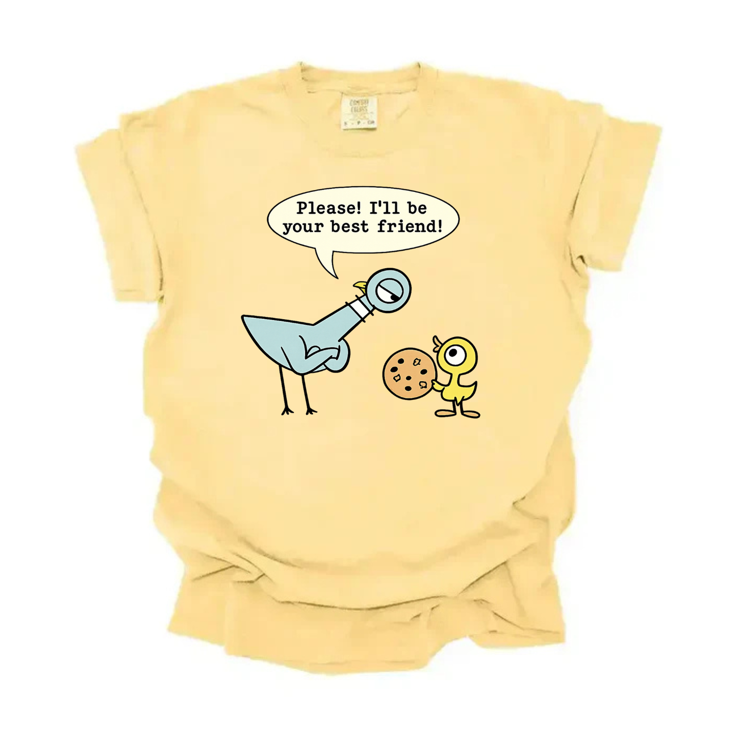 “Please! I’ll be your best friend!” Tee