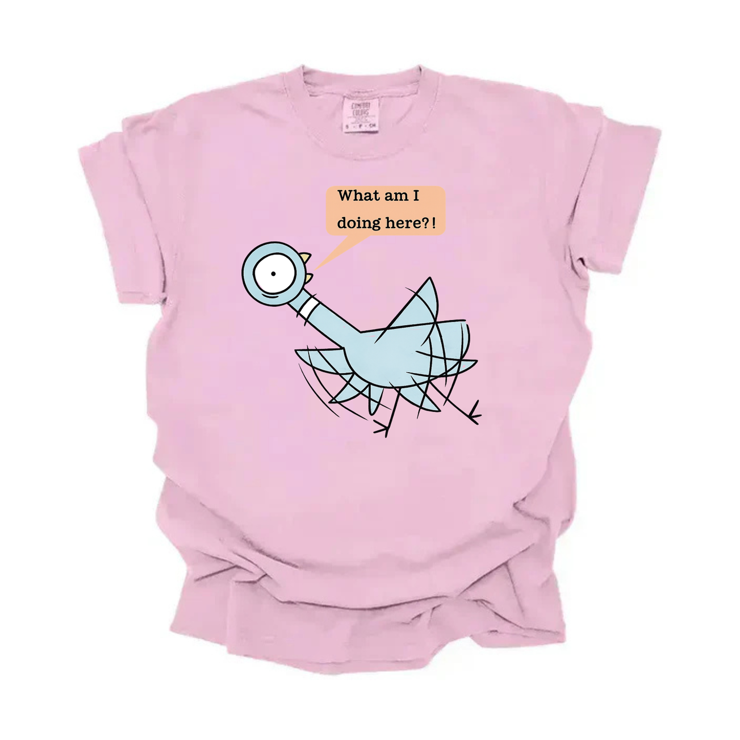 “What am I doing here” Pigeon Tee