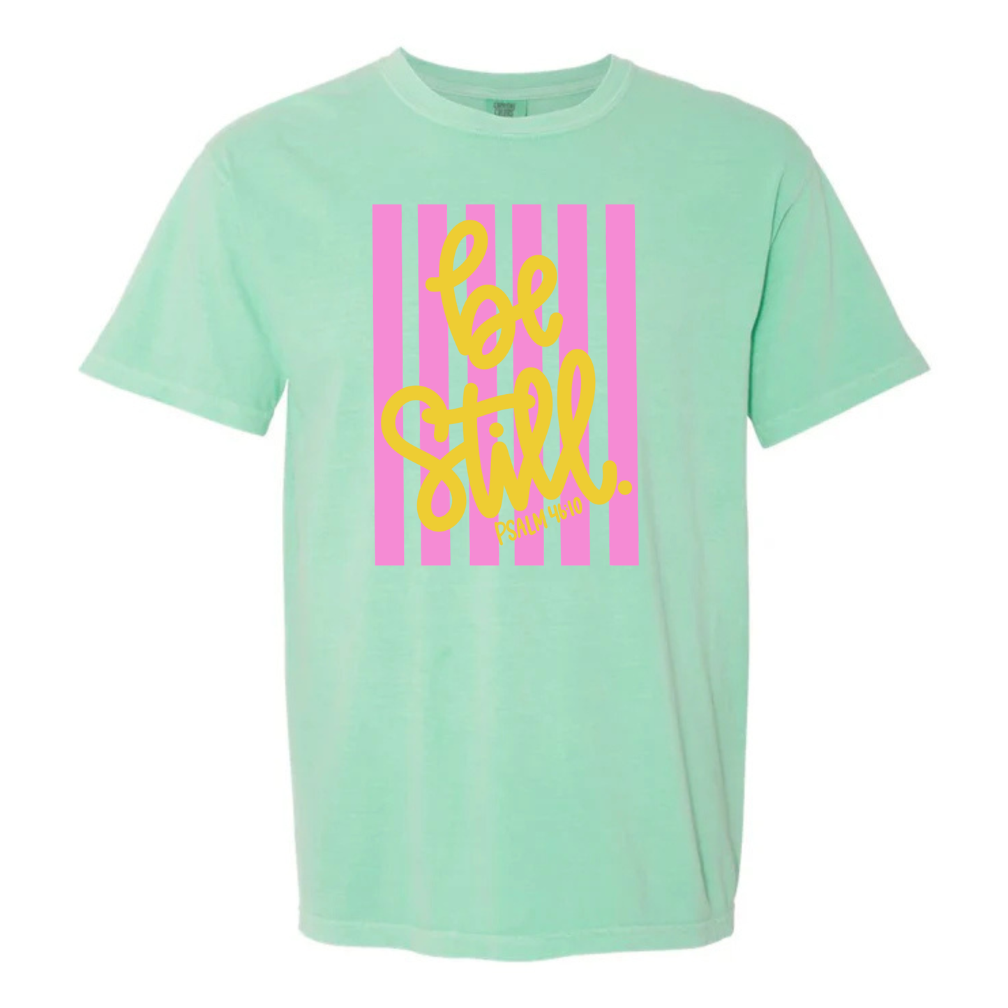 “Be Still” Tee