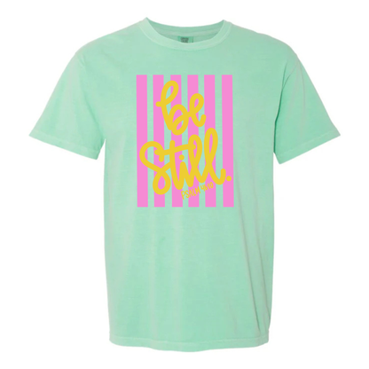 “Be Still” Tee