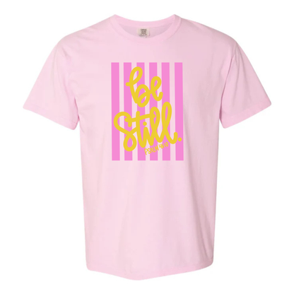 “Be Still” Tee