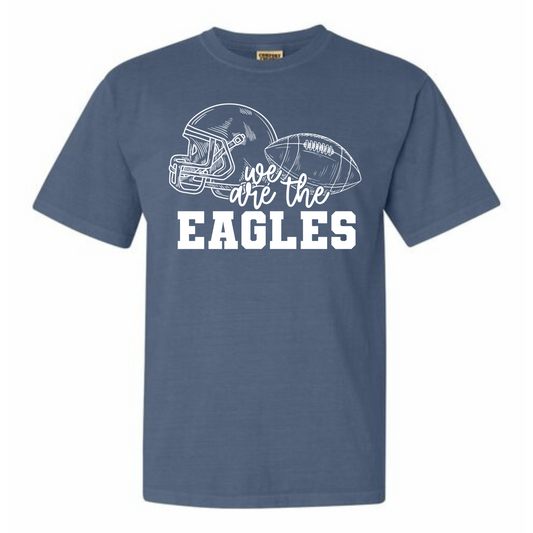 “We Are The Eagles” Tee