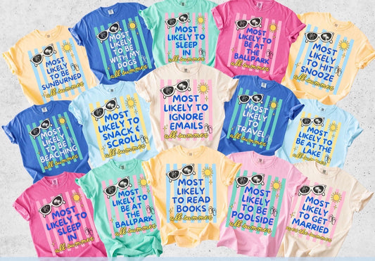 Most likely to.. Summer Tee