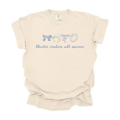 “Bleacher creature with opinions” Tee