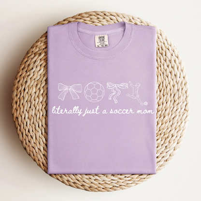 Literally Just a Mom Tee