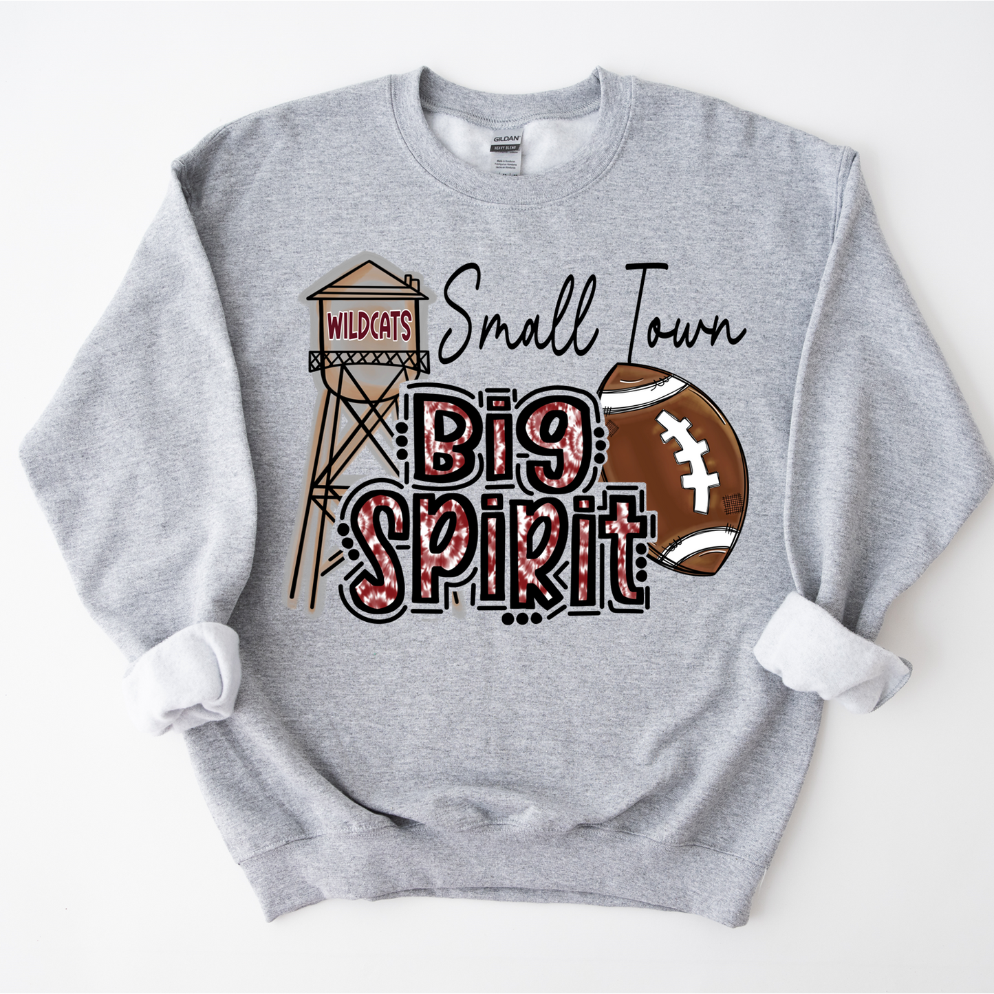 "Small Town, Big Spirit" Sweatshirt