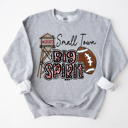 "Small Town, Big Spirit" Sweatshirt